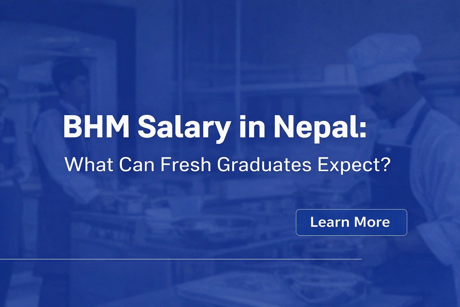 BHM Salary in Nepal: What Can Fresh Graduates Expect?